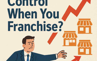 The Control Myth: Do You Really Lose Control When You Franchise?