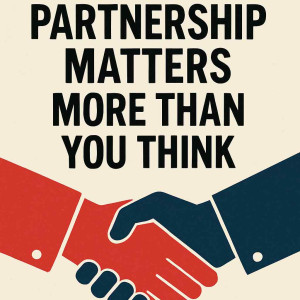 Franchising Is a Relationship: Why Partnership Matters More Than You Think